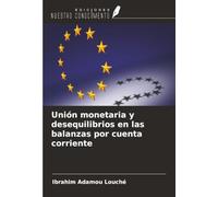 Unión monetaria y desequilibrios en las balanzas por cuenta corriente