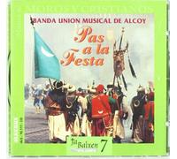 Union Musical de Alcoy - Pas a la Festa Vol 7