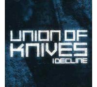 Union of Knives - I Decline EP [Import]