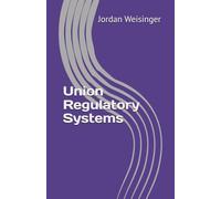 Union Regulatory Systems