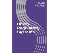 Union Regulatory Systems