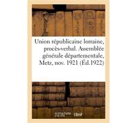 Union républicaine lorraine, procès-verbal - Anonyme - Hachette Bnf - broché - Livre