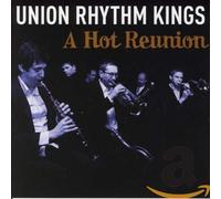 Union Rhythm Kings - A Hot Reunion [Import]