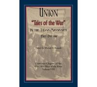 Union "Tales Of The War" In The Trans-Mississippi, Part One