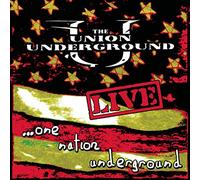 Union Underground - Live: One Nation Underground