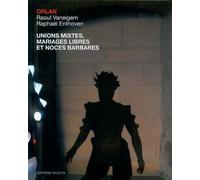 Unions mixtes, mariages libres et noces barbares - Orlan - Dilecta Eds - broché - Monographie