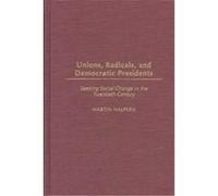 Unions, Radicals, and Democratic Presidents, Contributions in American History Martin Halpern (Auteur)