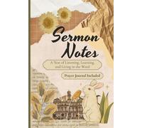 Unique 52 Week Christian Sermon Notes Journal for Church and Bible Study | Prayer Journal Section and Sermon Reference Guide | 6 X 9 Faith-Based Gift