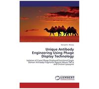 Unique Antibody Engineering Using Phage Display Technology