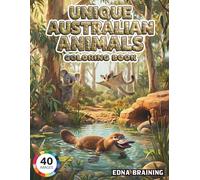 Unique Australian Animals Coloring Book: A Wildlife Adventure Down Under with Fun Facts: 40 Cute & Easy Coloring Pages of Kangaroos, Koalas, Quokkas, and Platypus for Kids Ages 4-8