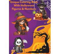 Unique Coloring Book with Halloween Figures and Numbers:: Halloween Coloring Book: for Kids 4-14year old. 50 Images and 50 Numbers 101 Large Pages Progressive Coloring