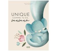 Giulia Pesavento – Unique comme tu es, maman – Album jeunesse cartonné