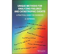 Unique Methods For Analyzing Failures And Catastrophic Events