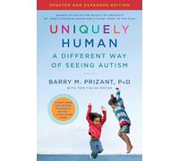 Uniquely Human: Updated and Expanded: A Different Way of Seeing Autism