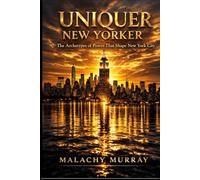 Uniquer New Yorker: Archetypes of Power in New York City