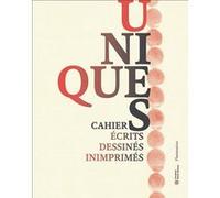 Uniques Collectif (Auteur), Thierry Davila (Editeur du volume)