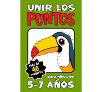 Unir los Puntos para Niños de 5-7 Años: Libro de Actividades de Animales: Conecta los Puntos, Colorea los Dibujos y Aprende a Trazar Letras - Regalo Educativo para Niños