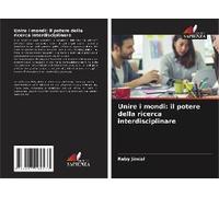 Unire I Mondi: Il Potere Della Ricerca Interdisciplinare
