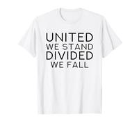 Unis, Nous Sommes divisés, Nous tombons T-Shirt