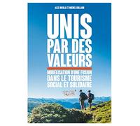 Unis par des valeurs: Modélisation d'une fusion dans le tourisme social et solidaire