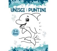 Unisci i Puntini per Bambini 3-6 Anni: Libro Attività con 120 Pagine Divertenti per Imparare Numeri e Disegnare Giocando