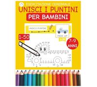 unisci i puntini per bambini dai 7-9 anni con tanti animali carini, mezzi di trasporto e molto altro ancora da collegare e curiosità incredibili da scoprire