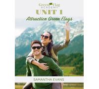 Unit 1 - Attraction Green Flags