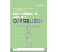 Unit 2 Human Biology & Exam Skills Book for AAQ BTEC National Extended Certificate in Health & Social Care