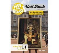 Unit Book Hit the Road Anglais 1re/Tle (2025) Art For Change - Cahier séquence (Art et pouvoir)