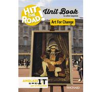 Unit Book Hit the Road Anglais 1re/Tle (2025) Art For Change - Cahier séquence (Art et pouvoir)
