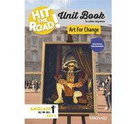 Unit Book Hit the Road Anglais 1re (2026) Art For Change - Cahier séquence (Axe 3) - Annette Delbecchi - Magnard - broché - Scolaire / Universitaire