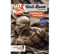 Unit Book Hit the Road Anglais 1re/Tle (2025) Breaking Free From Slavery - Cahier séquence (Territoire et mémoire) - Vincent Aufauvre - Magnard - broché - Scolaire / Universitaire