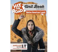 Unit Book Hit the Road Anglais 1re/Tle (2025) Native American Lands - Cahier séquence (Territoire et mémoire)