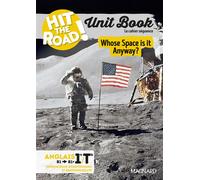 Unit Book Hit the Road Anglais 1re/Tle (2025) Whose Space Is It Anyway? - Cahier séquence (Innovations scientifiques et responsabilité)