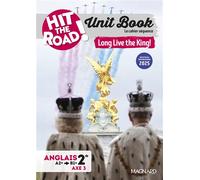 Unit Book Hit the Road Anglais 2de (2025) Long Live the King! - Cahier séquence (Axe 3) Cahier d'activités - Gaël Mourot-Poirion - Magnard - broché - Scolaire / Universitaire