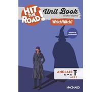 Unit Book Hit the Road Anglais Tle (2026) Which Witch? - Cahier séquence (Axe 1)