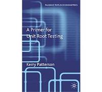 Unit Roots in Economic Time Series, Palgrave Texts in Econometrics Kerry Patterson (Auteur)