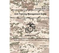 Unit Training Management Guide MCTP 810A Formerly MCRP 30A - US Marine Corps - Lulu Press Inc. - Livre en Anglais US Marine CorpsUS Marine Corps (Auteur)