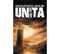 Unità - Volume 6 della serie Green Fields - Apocalisse Zombie