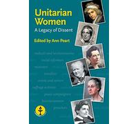 Unitarian Women: A Legacy of Dissent