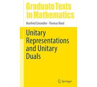 Unitary Representations and Unitary Duals