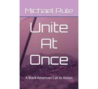 Unite At Once: A Black American Call to Action