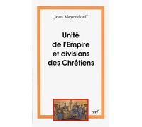 Unité de l'Empire et divisions des chrétiens