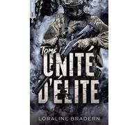Unité d'Elite 1 - Loraline Bradern - BMR - broché - Roman
