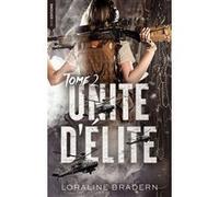 Unité d'Elite 2 Loraline Bradern (Auteur)