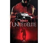 Unité d'élite: H.E.R.O, T1