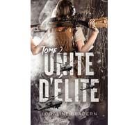 Unité d'Élite - Tome 2 - Loraline Bradern - Hlab Eds - Poche - Roman