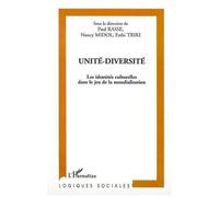 Unité-Diversité - Les Identités Culturelles Dans Le Jeu De La Mondialisation