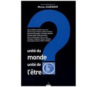 Unité Du Monde, Unité De L'être