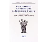 Unité Et Origine Des Vertus Dans La Philosophie Ancienne